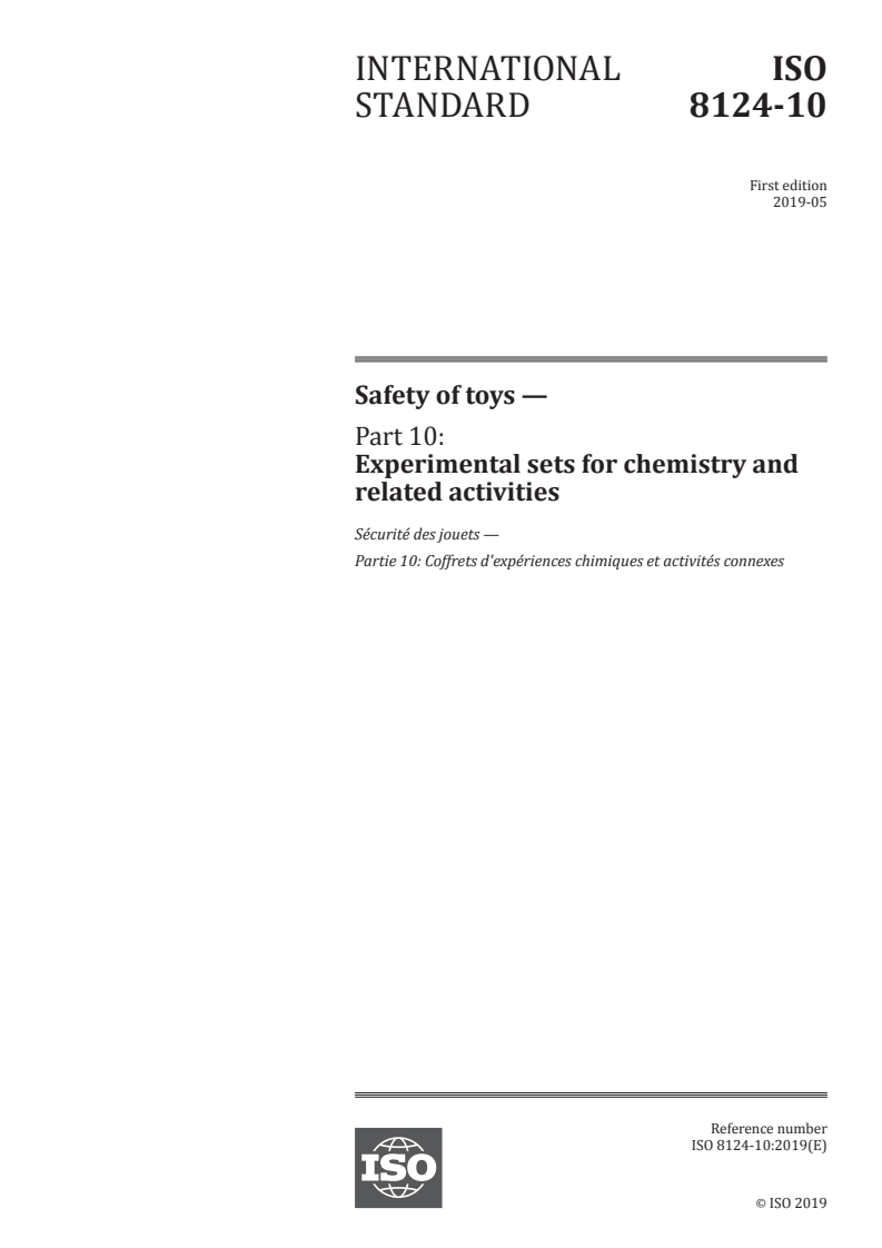 ISO 8124-10:2019 ISO 8124-10:2019 - Safety of toys — Part 10: Experimental sets for chemistry and related activities
Released:5/3/2019