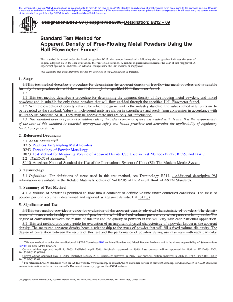 REDLINE ASTM B212-09 - Standard Test Method for Apparent Density of Free-Flowing Metal Powders Using the Hall Flowmeter Funnel