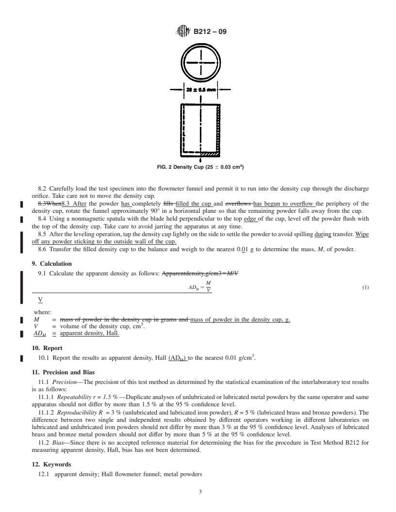 REDLINE ASTM B212-09 - Standard Test Method for Apparent Density of Free-Flowing Metal Powders Using the Hall Flowmeter Funnel