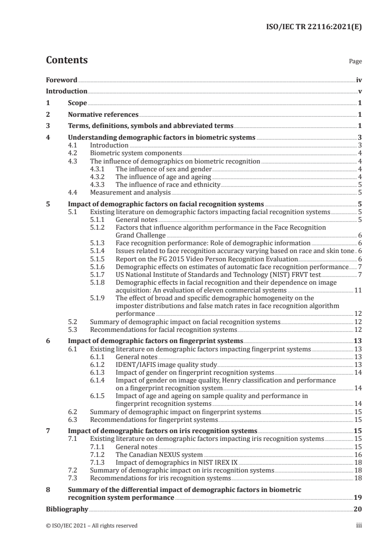 ISO/IEC TR 22116:2021 - Information technology — A study of the differential impact of demographic factors in biometric recognition system performance
Released:6/18/2021