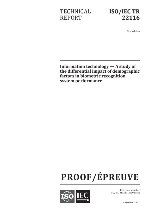 ISO/IEC PRF TR 22116:Version 18-apr-2021 - Information technology -- A study of the differential impact of demographic factors in biometric recognition system performance