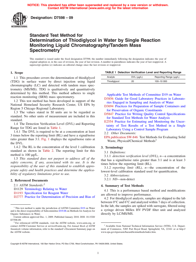 ASTM D7598-09 - Standard Test Method for Determination of Thiodiglycol in Water by Single Reaction Monitoring Liquid Chromatography/Tandem Mass Spectrometry