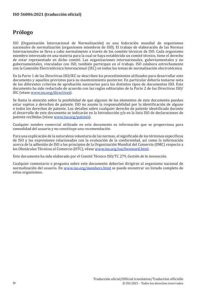 ISO 56006:2021 ISO 56006:2021 - Innovation management — Tools and methods for strategic intelligence management — Guidance
Released:11/22/2023 - Page 4 preview