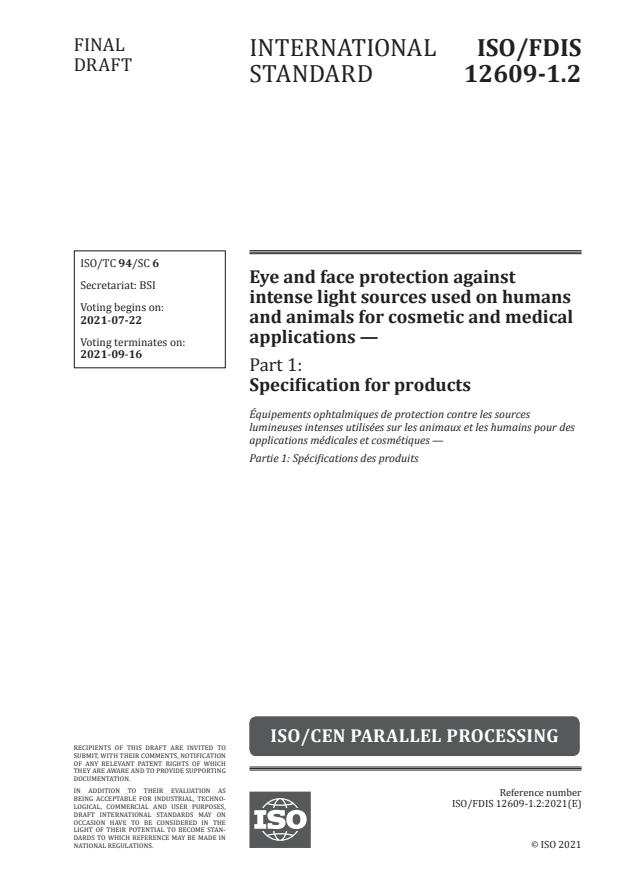 ISO/FDIS 12609-1.2:Version 24-jul-2021 - Eye and face protection against intense light sources used on humans and animals for cosmetic and medical applications