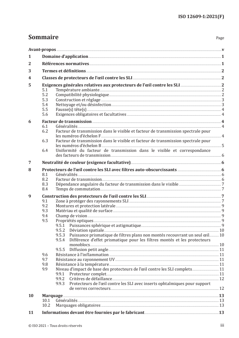 ISO 12609-1:2021 - Équipements ophtalmiques de protection contre les sources lumineuses intenses utilisées sur les animaux et les humains pour des applications médicales et cosmétiques — Partie 1: Spécifications des produits
Released:10/15/2021