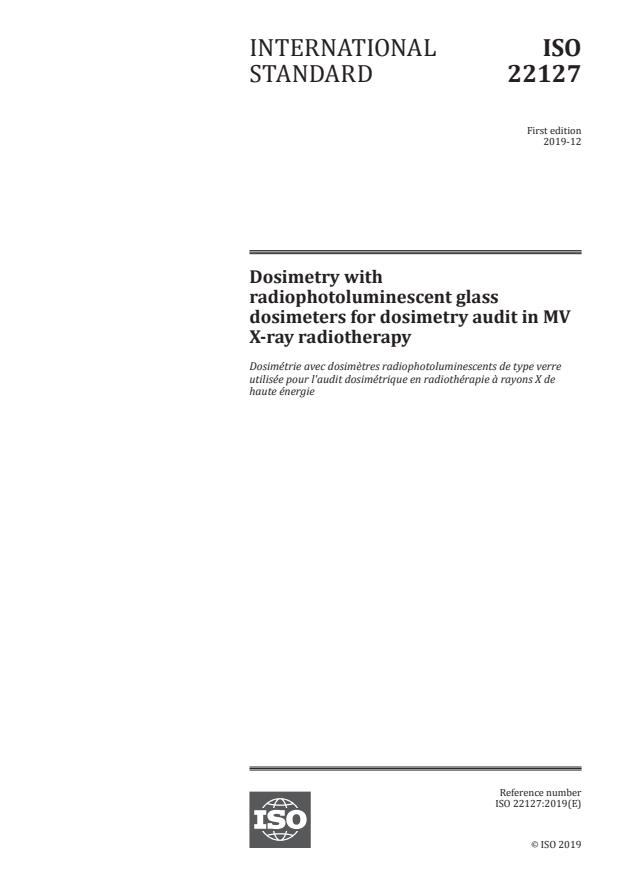 ISO 22127:2019 - Dosimetry with radiophotoluminescent glass dosimeters for dosimetry audit in MV X-ray radiotherapy