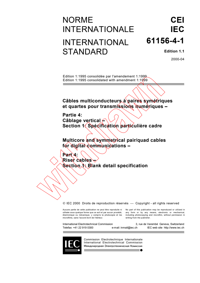 IEC 61156-4-1:1995+AMD1:1999 CSV - Multicore and symmetrical pair/quad cables for digital communications - Part 4: Riser cables - Section 1: Blank detail specification
Released:4/28/2000
Isbn:2831851610