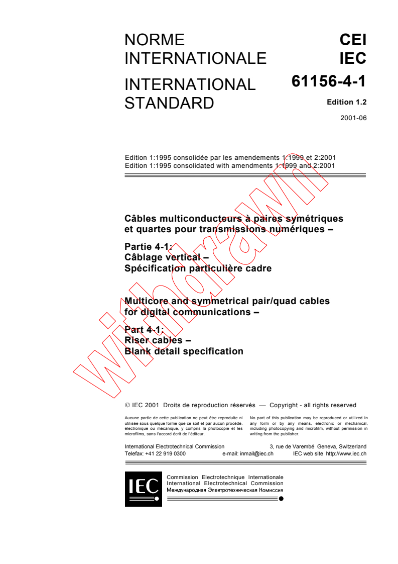 IEC 61156-4-1:1995+AMD1:1999+AMD2:2001 CSV - Multicore and symmetrical pair/quad cables for digital communications - Part 4-1: Riser cables - Blank detail specification
Released:6/21/2001
Isbn:2831857783