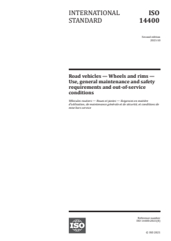 ISO 14400:2021 - Road vehicles — Wheels and rims — Use, general maintenance and safety requirements and out-of-service conditions
Released:10/12/2021 - Page 1 preview
