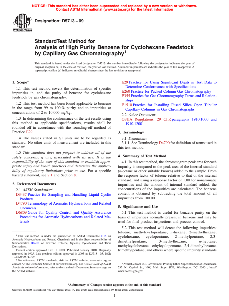 ASTM D5713-09 - Standard Test Method for Analysis of High Purity Benzene for Cyclohexane Feedstock by Capillary Gas Chromatography