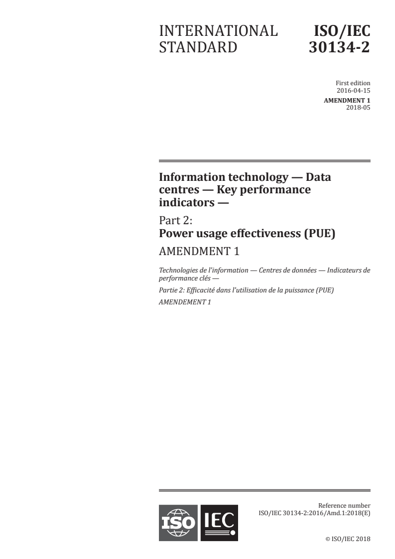 ISO/IEC 30134-2:2016/Amd 1:2018 ISO/IEC 30134-2:2016/Amd 1:2018 - Information technology — Data centres — Key performance indicators — Part 2: Power usage effectiveness (PUE) — Amendment 1
Released:4/25/2018 - Page 1 preview