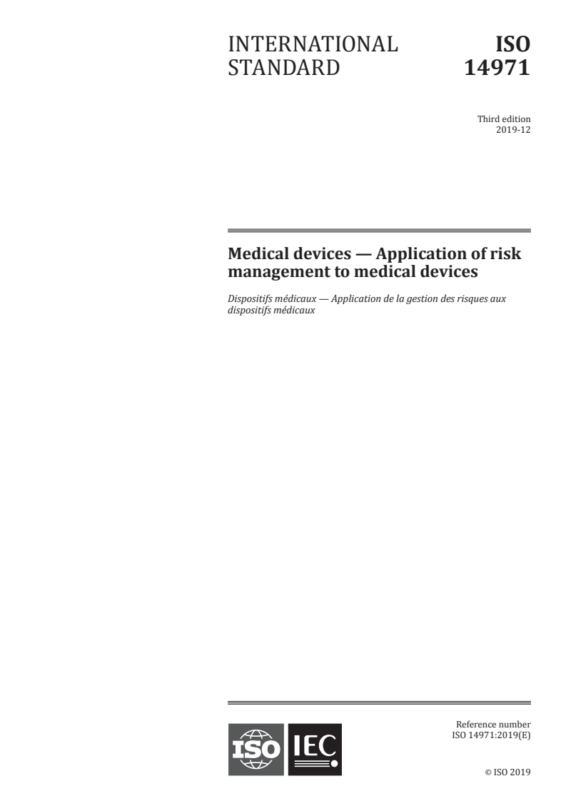 ISO 14971:2019 - Medical devices — Application of risk management to medical devices
Released:12/10/2019