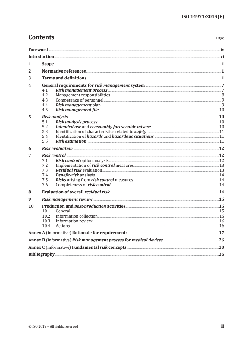 ISO 14971:2019 - Medical devices — Application of risk management to medical devices
Released:12/10/2019