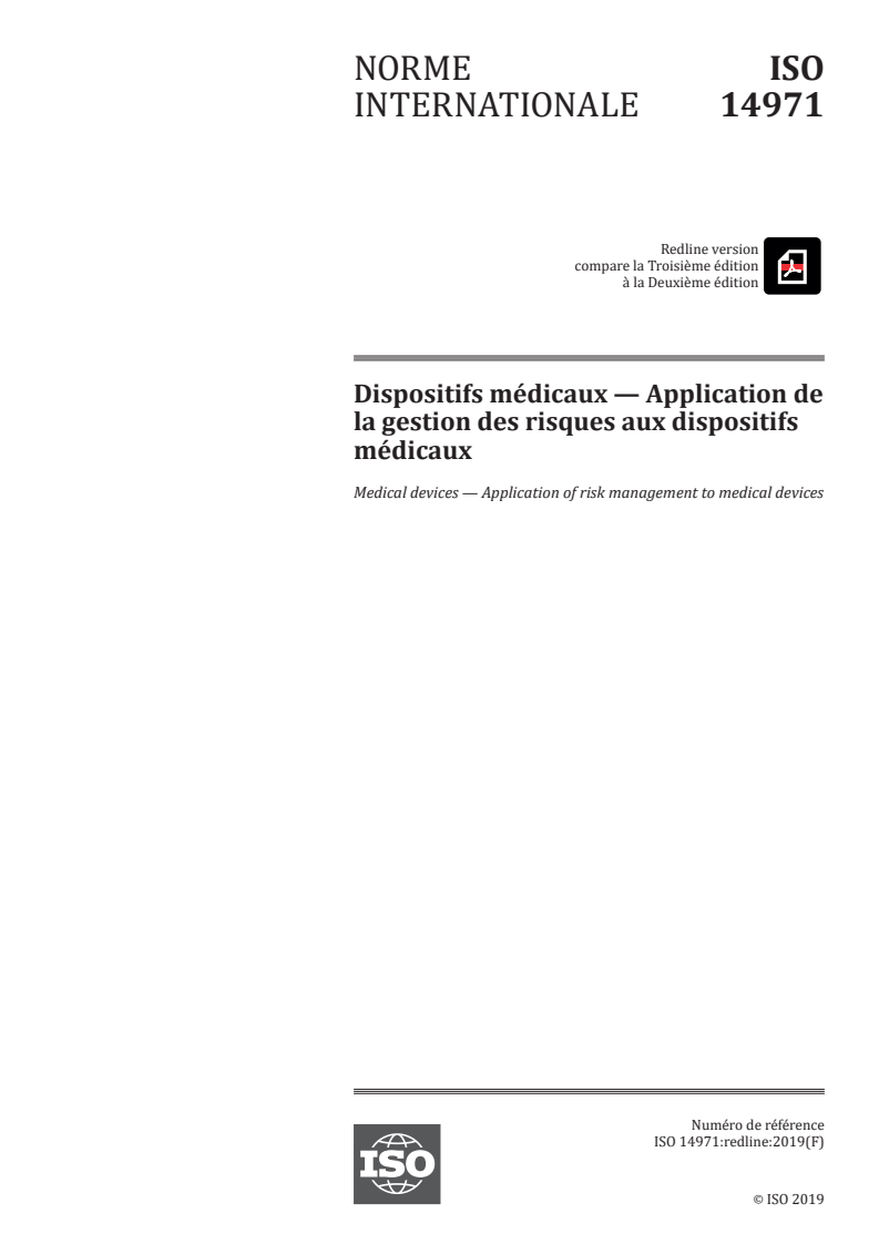 REDLINE ISO 14971:2019 - Dispositifs médicaux — Application de la gestion des risques aux dispositifs médicaux
Released:12/10/2019