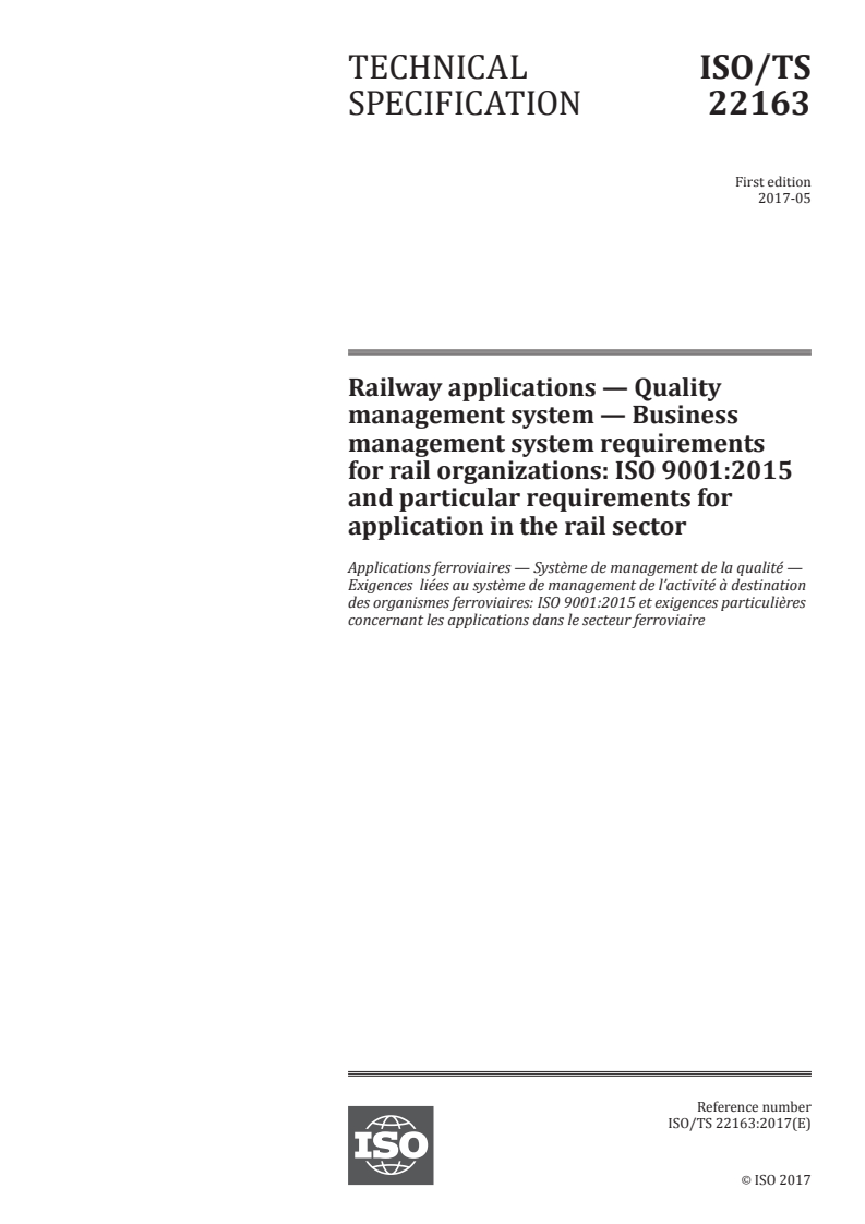 ISO/TS 22163:2017 - Railway applications — Quality management system — Business management system requirements for rail organizations: ISO 9001:2015 and particular requirements for application in the rail sector
Released:5/23/2017