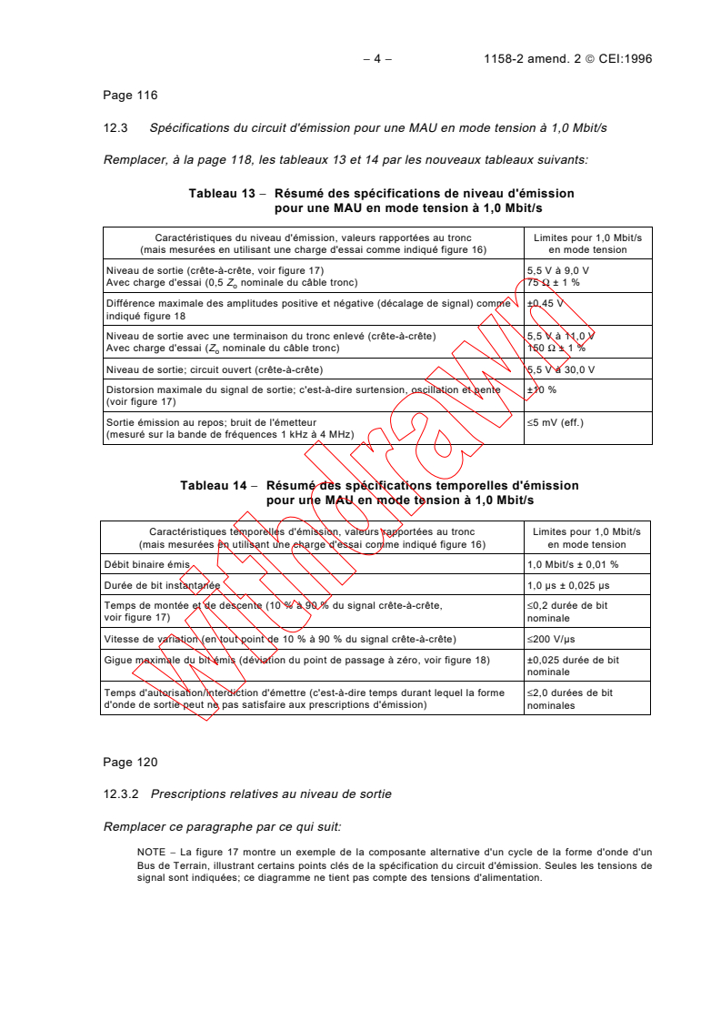 IEC 61158-2:1993/AMD2:1996 IEC 61158-2:1993/AMD2:1996 - Amendment 2 - Fieldbus standard for use in industrial control systems - Part 2:
Physical layer specification and service definition
Released:11/8/1996 - Page 4 preview