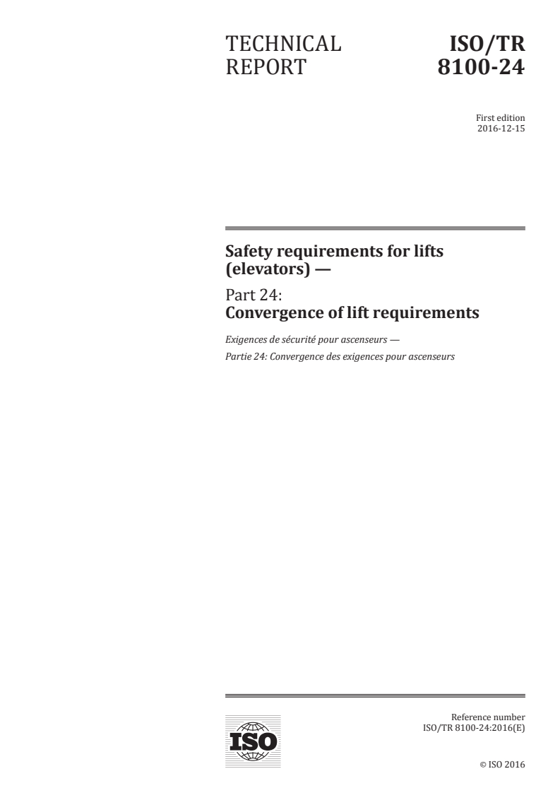 ISO/TR 8100-24:2016 - Safety requirements for lifts (elevators) — Part 24: Convergence of lift requirements
Released:12/14/2016