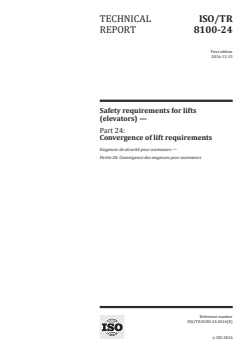 ISO/TR 8100-24:2016 - Safety requirements for lifts (elevators) — Part 24: Convergence of lift requirements
Released:12/14/2016 - Page 1 preview