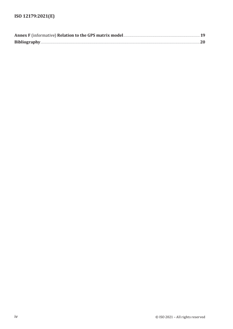 ISO 12179:2021 ISO 12179:2021 - Geometrical product specifications (GPS) — Surface texture: Profile method — Calibration of contact (stylus) instruments
Released:12/20/2021 - Page 4 preview