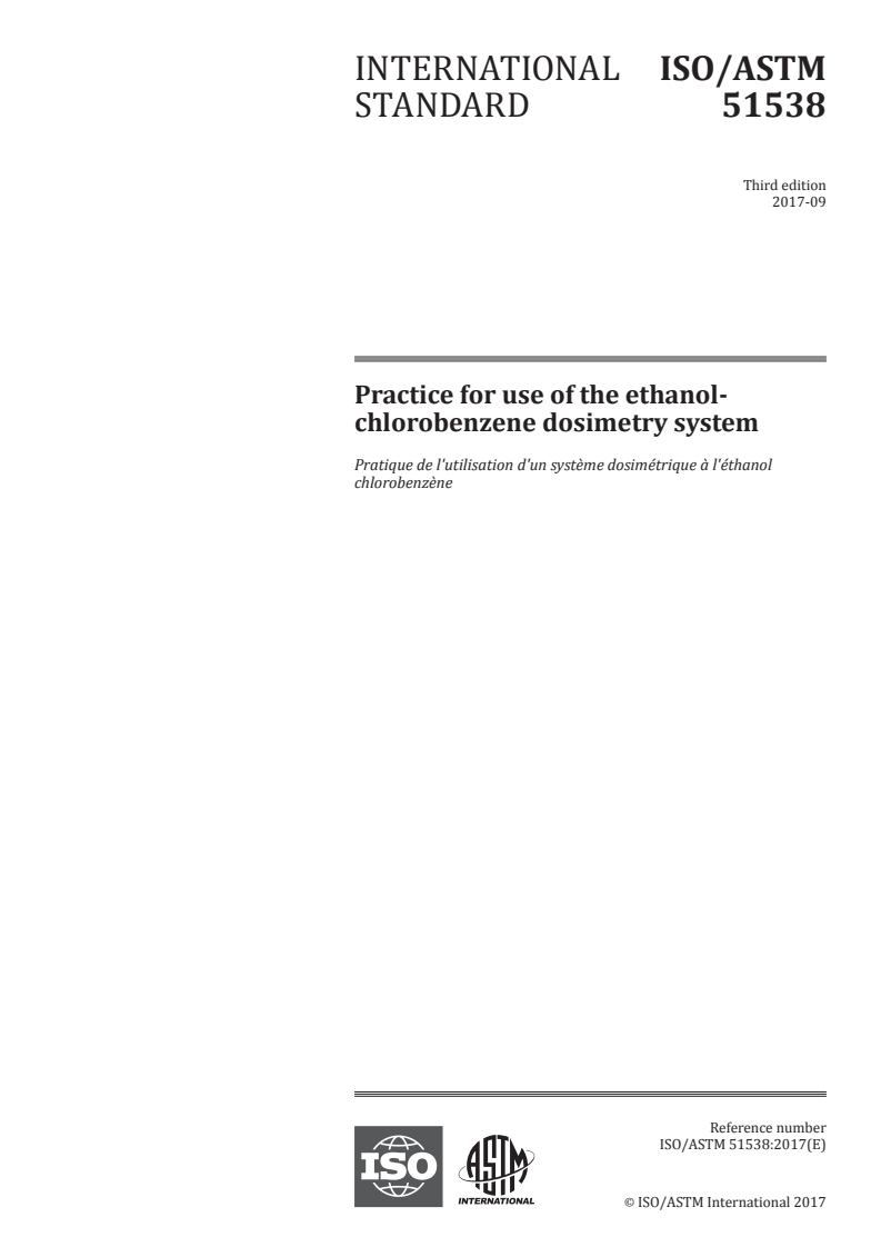 ISO/ASTM 51538:2017 - Practice for use of the ethanol-chlorobenzene dosimetry system
Released:10/3/2017