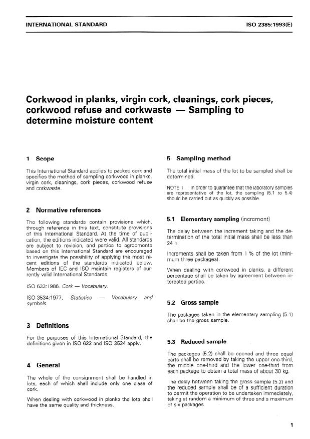 ISO 2385:1993 - Corkwood in planks, virgin cork, cleanings, cork pieces, corkwood refuse and corkwaste -- Sampling to determine moisture content