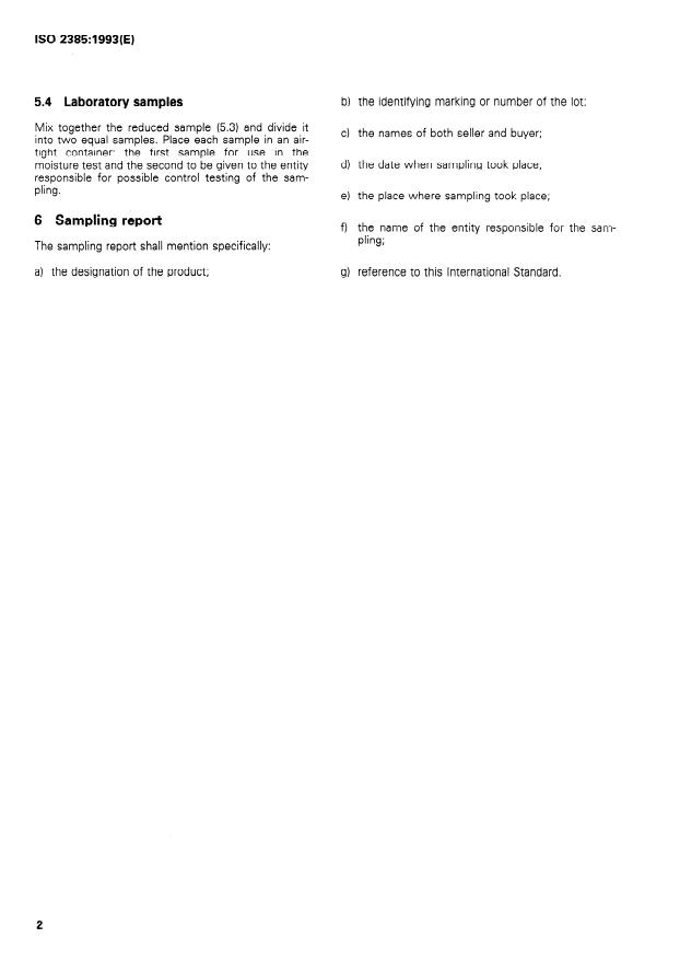 ISO 2385:1993 ISO 2385:1993 - Corkwood in planks, virgin cork, cleanings, cork pieces, corkwood refuse and corkwaste -- Sampling to determine moisture content - Page 4 preview