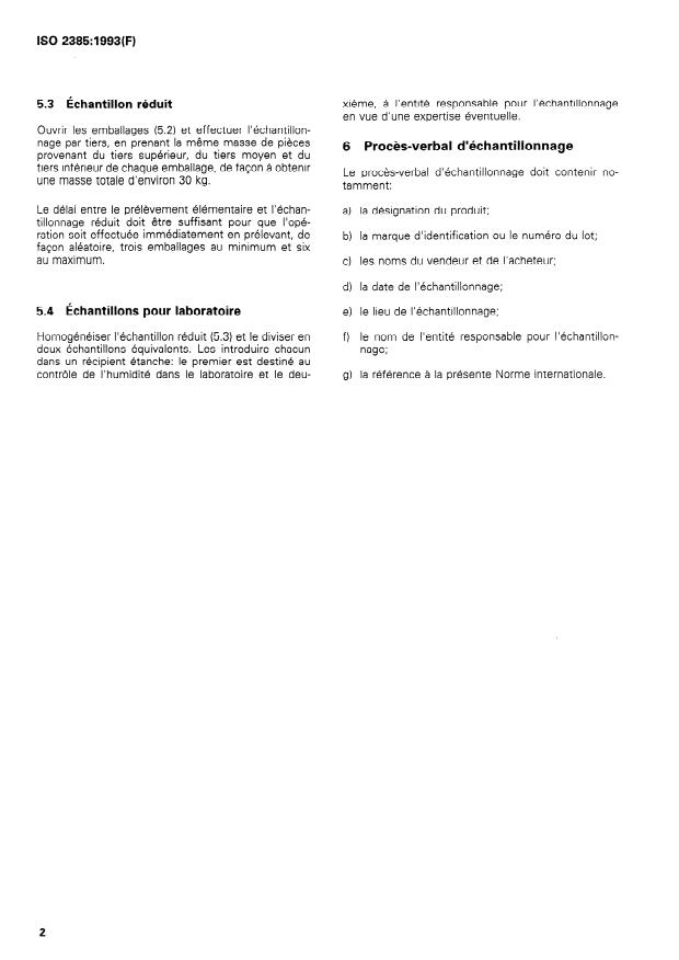 ISO 2385:1993 ISO 2385:1993 - Liege préparé en planches, liege mâle, liege gisant, morceaux, rebuts et déchets -- Échantillonnage pour la détermination de l'humidité - Page 4 preview