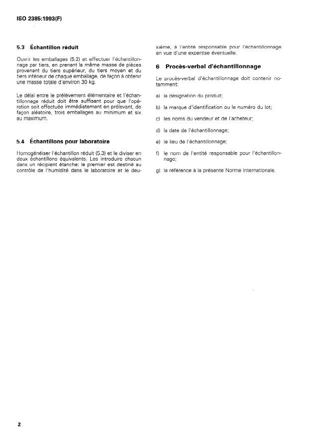 ISO 2385:1993 ISO 2385:1993 - Liege préparé en planches, liege mâle, liege gisant, morceaux, rebuts et déchets -- Échantillonnage pour la détermination de l'humidité - Page 4 preview