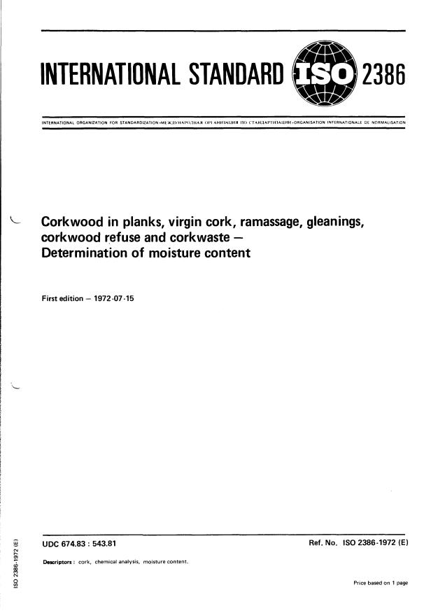 ISO 2386:1972 - Corkwood in planks, virgin cork, ramassage, gleanings, corkwood refuse and corkwaste -- Determination of moisture content