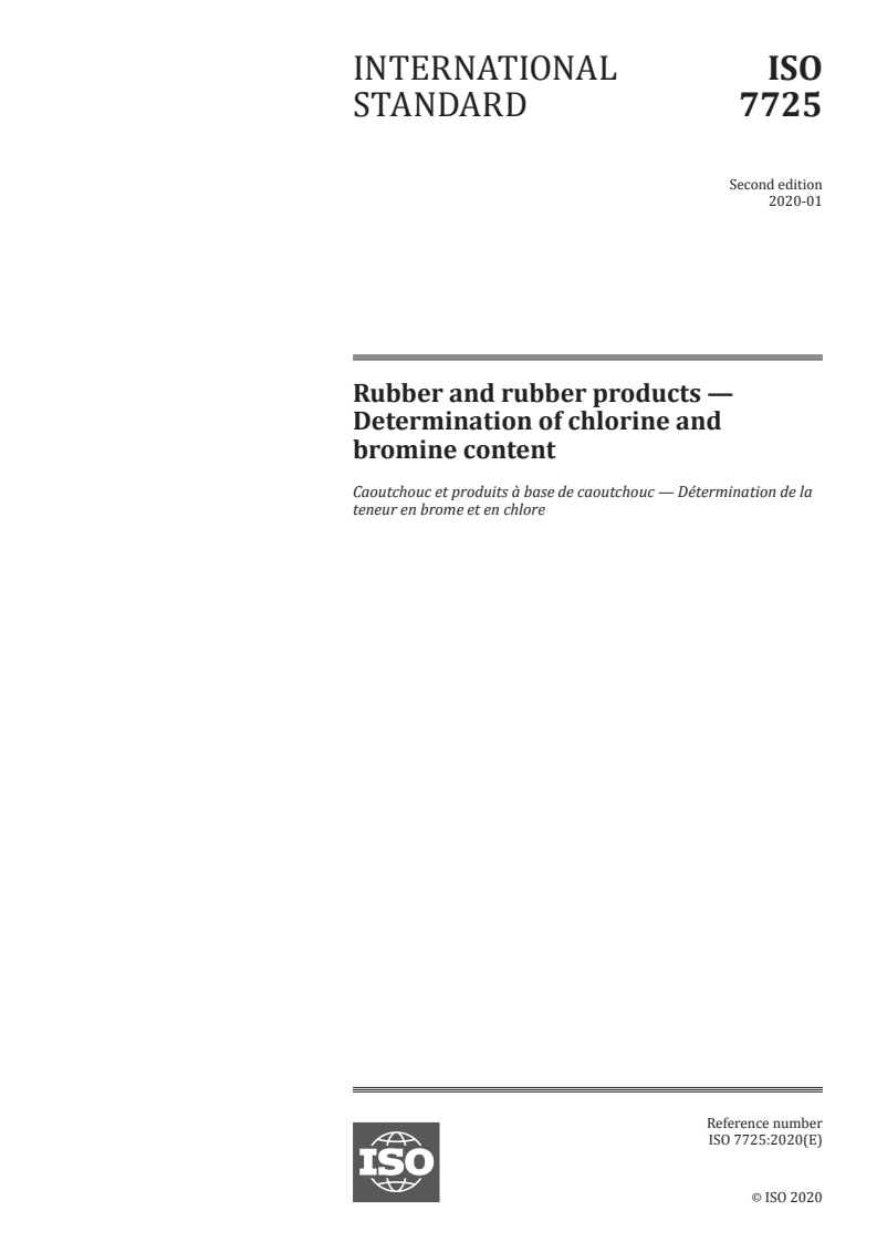 ISO 7725:2020 - Rubber and rubber products — Determination of chlorine and bromine content
Released:1/23/2020