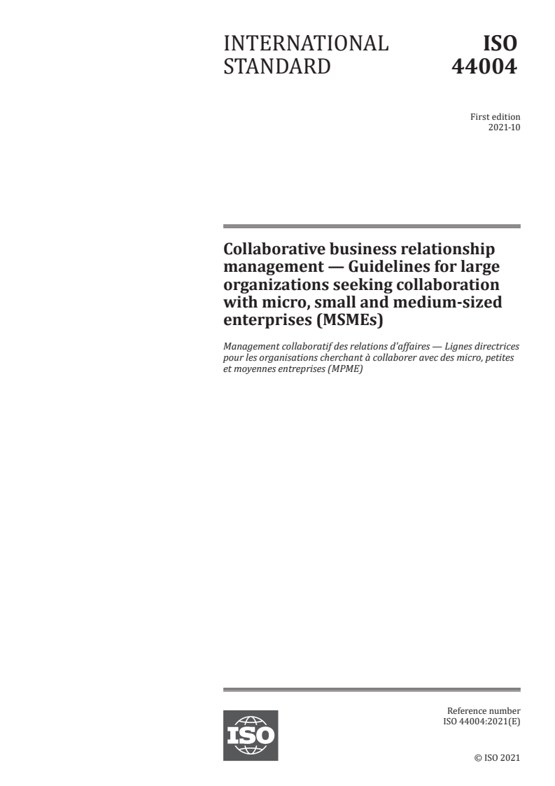 ISO 44004:2021 - Collaborative business relationship management — Guidelines for large organizations seeking collaboration with micro, small and medium-sized enterprises (MSMEs)
Released:10/11/2021