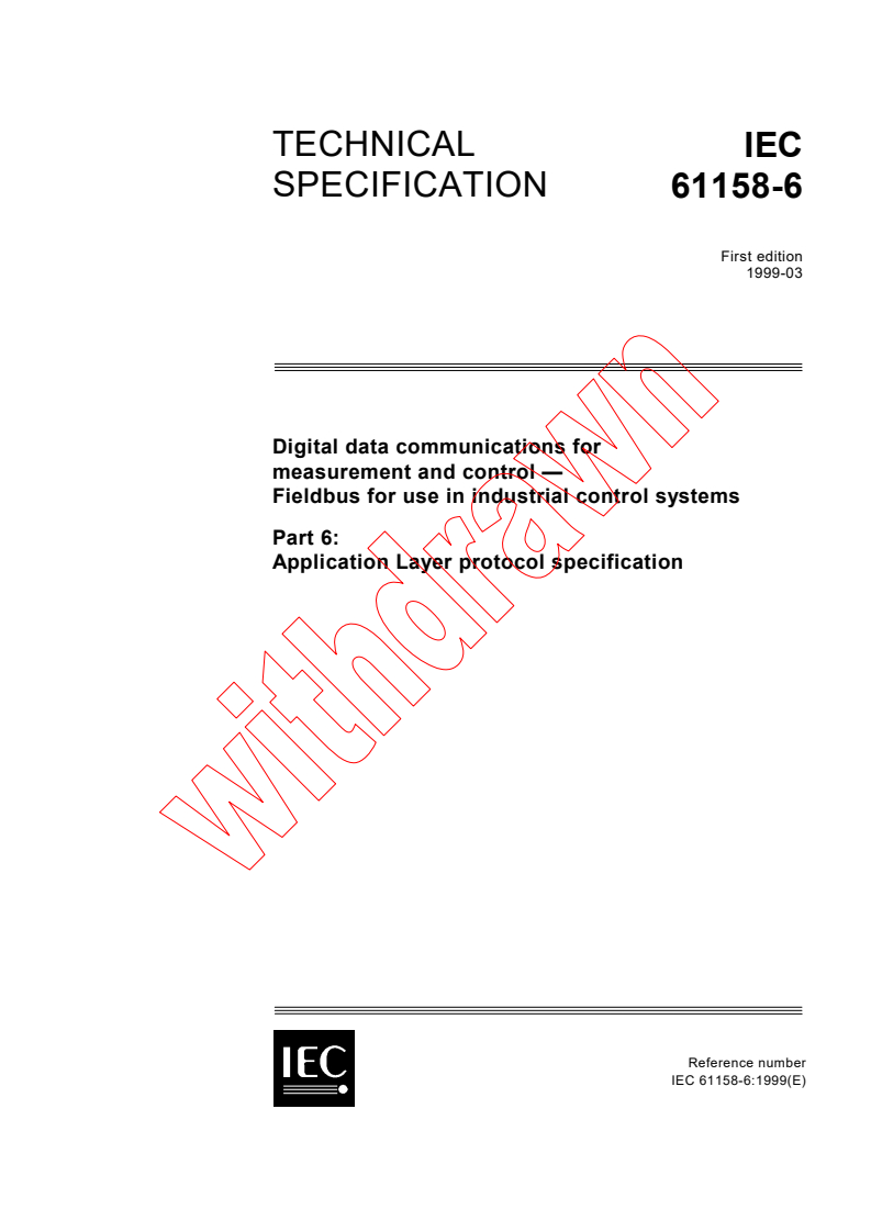 IEC TS 61158-6:1999 - Digital data communications for measurement and control - Fieldbus for use in industrial control systems - Part 6:  Application Layer protocol specification
Released:3/24/1999
Isbn:2831847613