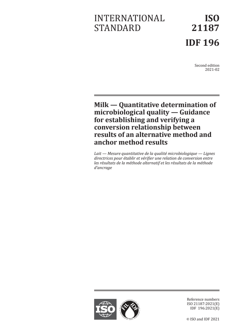 ISO 21187:2021 - Milk — Quantitative determination of microbiological quality — Guidance for establishing and verifying a conversion relationship between results of an alternative method and anchor method results
Released:2/23/2021