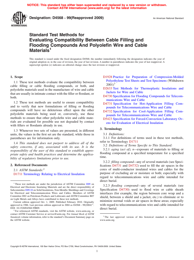 ASTM D4568-99(2009) - Standard Test Methods for Evaluating Compatibility Between Cable Filling and Flooding Compounds And Polyolefin Wire and Cable Materials