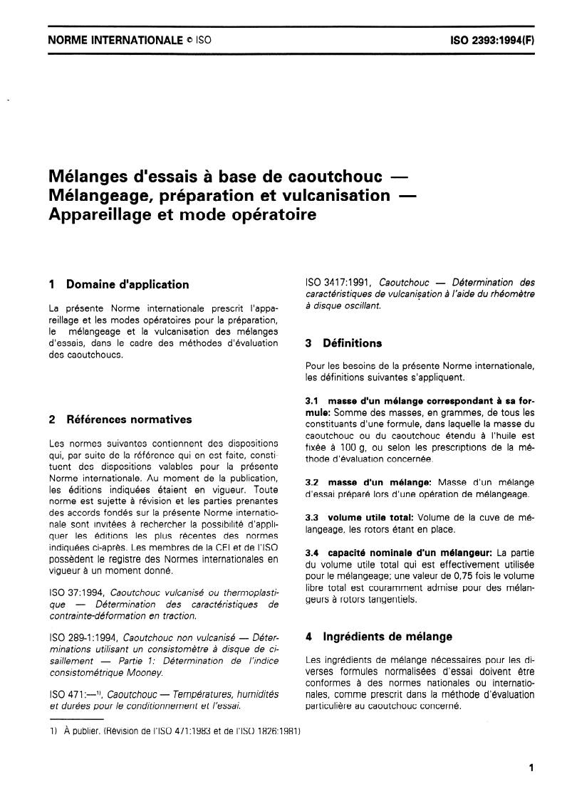 ISO 2393:1994 - Mélanges d'essais à base de caoutchouc — Mélangeage, préparation et vulcanisation — Appareillage et mode opératoire
Released:6/16/1994