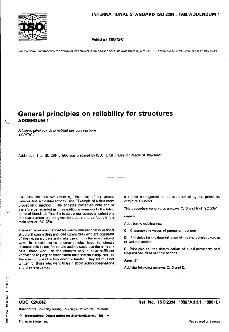 ISO 2394:1986/Add 1:1988 - General principles on reliability for structures — Addendum 1
Released:12/15/1988