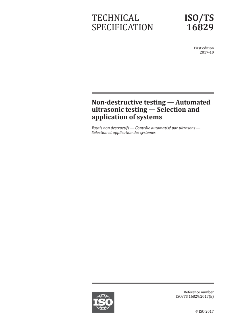 ISO/TS 16829:2017 - Non-destructive testing — Automated ultrasonic testing — Selection and application of systems
Released:10/18/2017