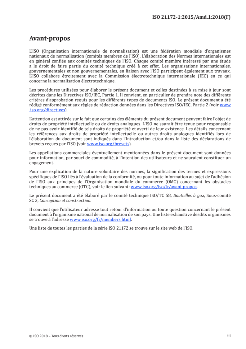 ISO 21172-1:2015/Amd 1:2018 - Bouteilles à gaz — Fûts soudés de capacité inférieure ou égale à 3 000 litres destinés au transport des gaz — Partie 1: Capacité jusqu'à 1 000 litres — Amendement 1
Released:11/8/2018
