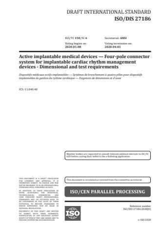 ISO/PRF 27186:Version 24-apr-2020 - Active implantable medical devices -- Four-pole connector system for implantable cardiac rhythm management devices -- Dimensional and test requirements