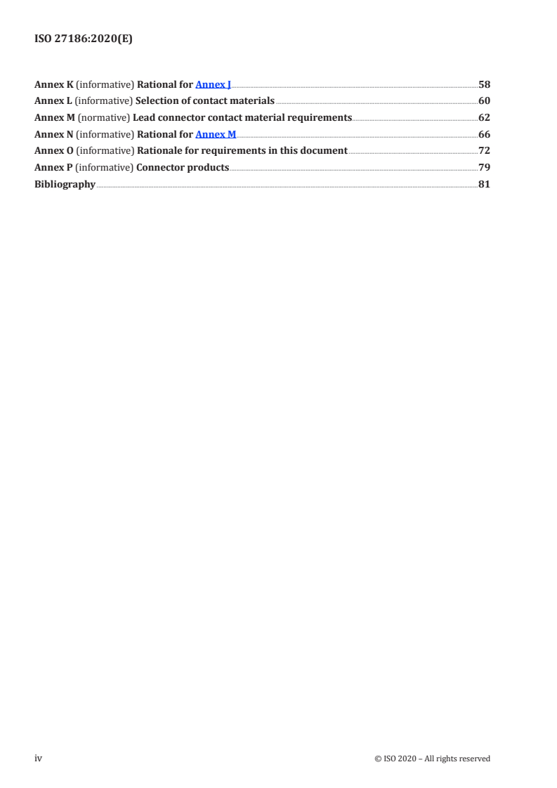 ISO 27186:2020 ISO 27186:2020 - Active implantable medical devices — Four-pole connector system for implantable cardiac rhythm management devices — Dimensional and test requirements
Released:11/30/2020 - Page 4 preview
