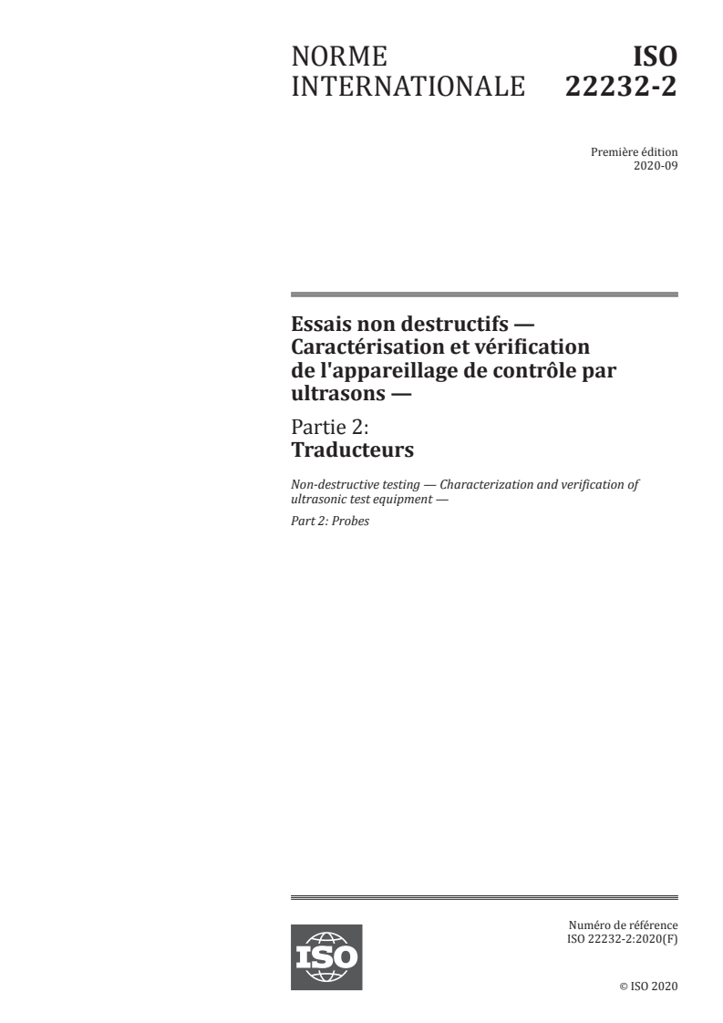 ISO 22232-2:2020 ISO 22232-2:2020 - Essais non destructifs — Caractérisation et vérification de l'appareillage de contrôle par ultrasons — Partie 2: Traducteurs
Released:9/18/2020