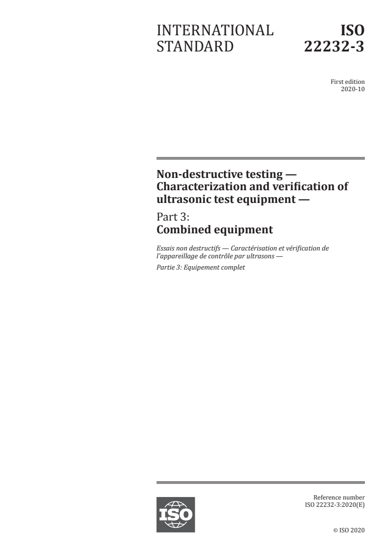 ISO 22232-3:2020 ISO 22232-3:2020 - Non-destructive testing — Characterization and verification of ultrasonic test equipment — Part 3: Combined equipment
Released:10/16/2020