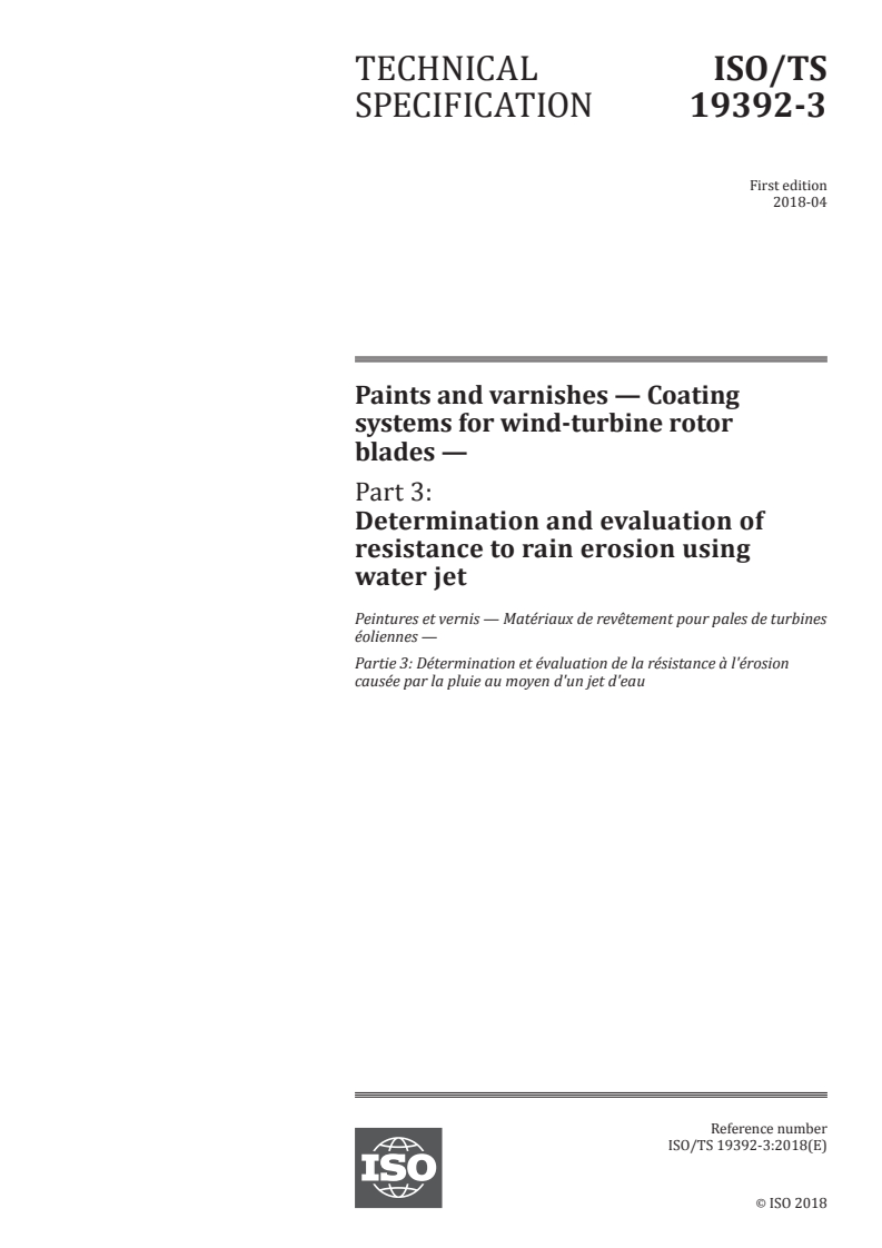 ISO/TS 19392-3:2018 - Paints and varnishes — Coating systems for wind-turbine rotor blades — Part 3: Determination and evaluation of resistance to rain erosion using water jet
Released:4. 05. 2018