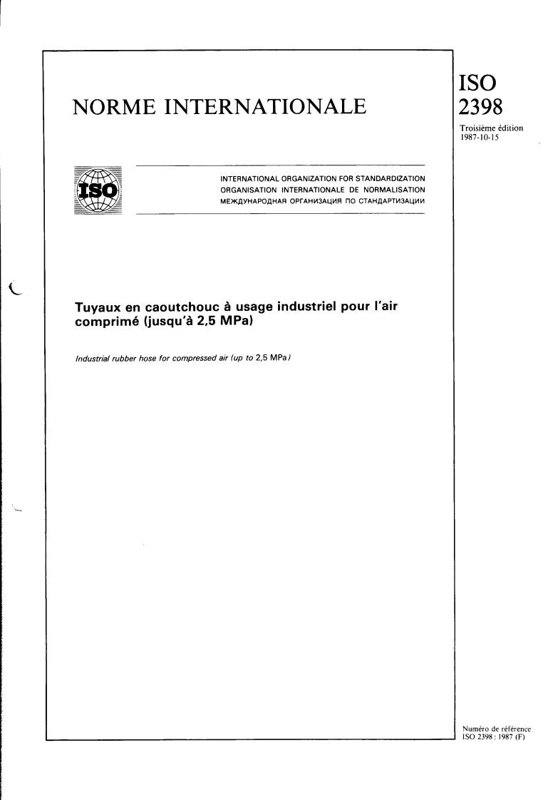 ISO 2398:1987 - Industrial rubber hose for compressed air (up to 2,5 MPa)
Released:10/8/1987