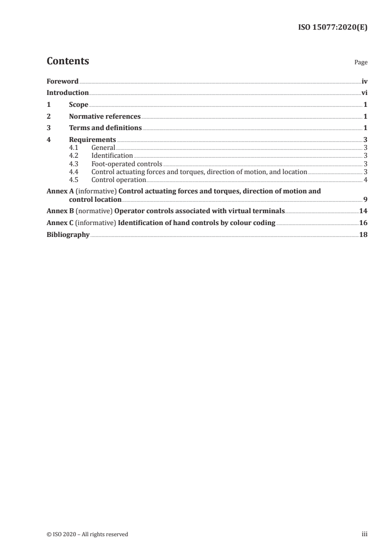 ISO 15077:2020 - Tractors and self-propelled machinery for agriculture — Operator controls — Actuating forces, displacement, location and method of operation
Released:3/4/2020