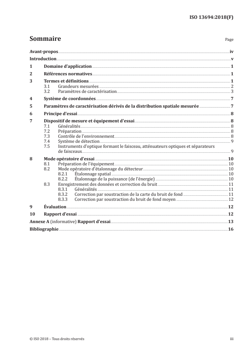 ISO 13694:2018 - Optique et photonique — Lasers et équipements associés aux lasers — Méthodes d'essai de distribution de la densité de puissance (d'énergie) du faisceau laser
Released:11/2/2018