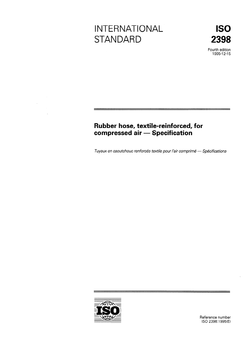ISO 2398:1995 ISO 2398:1995 - Rubber hose, textile-reinforced, for compressed air — Specification
Released:12/21/1995