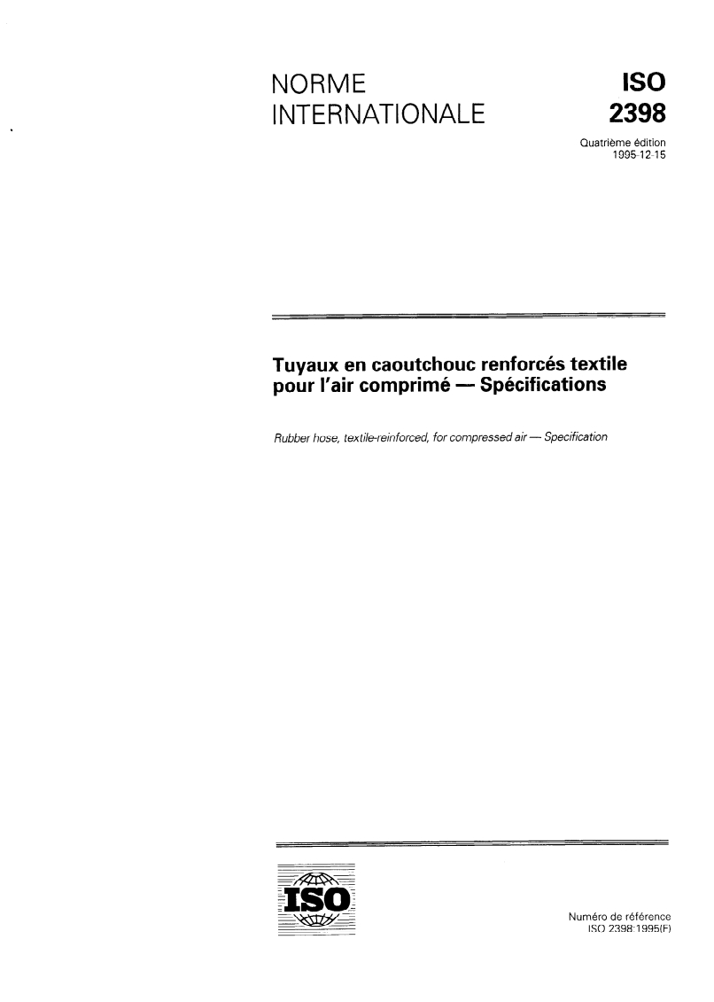 ISO 2398:1995 ISO 2398:1995 - Tuyaux en caoutchouc renforcés textile pour l'air comprimé — Spécifications
Released:12/21/1995