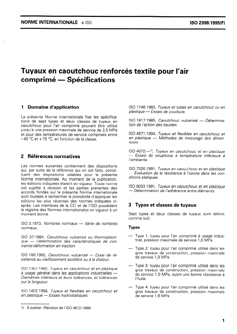 ISO 2398:1995 ISO 2398:1995 - Tuyaux en caoutchouc renforcés textile pour l'air comprimé — Spécifications
Released:12/21/1995