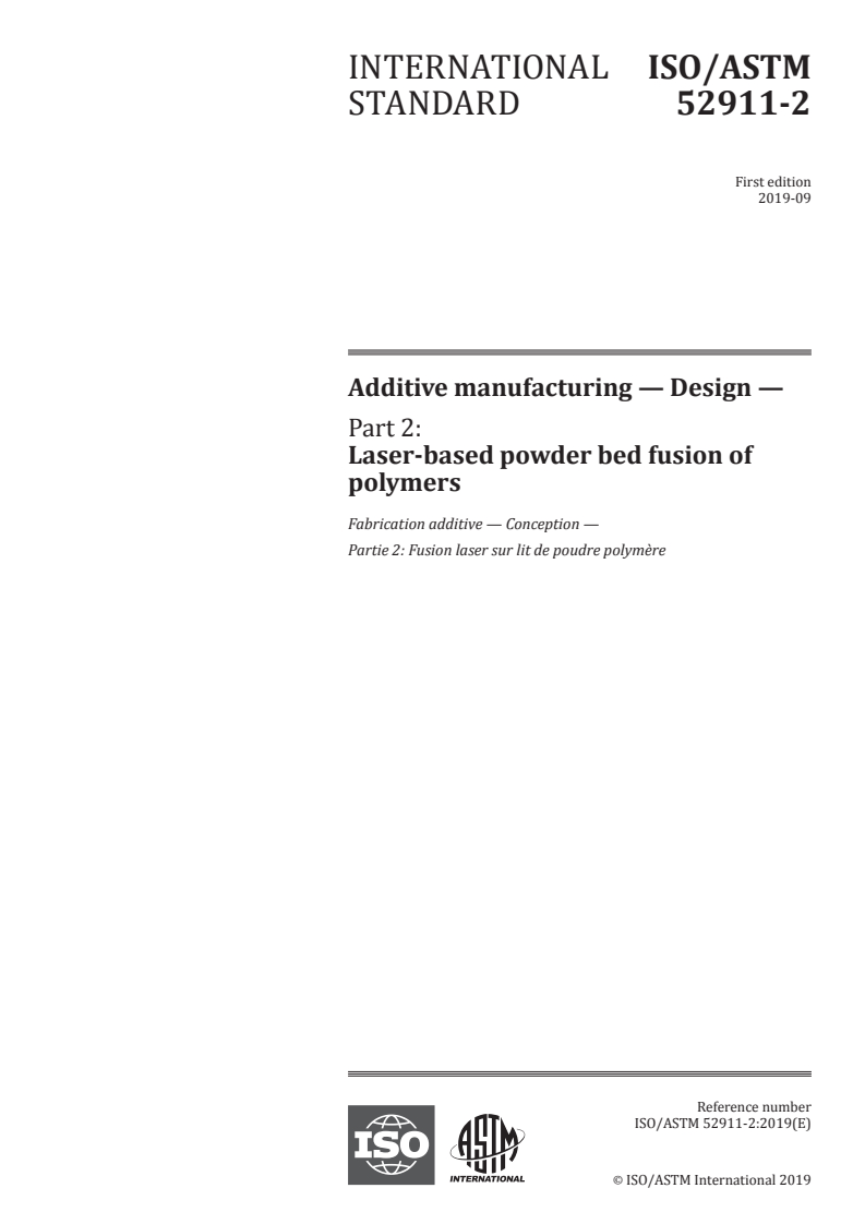 ISO/ASTM 52911-2:2019 - Additive manufacturing — Design — Part 2: Laser-based powder bed fusion of polymers
Released:9/30/2019